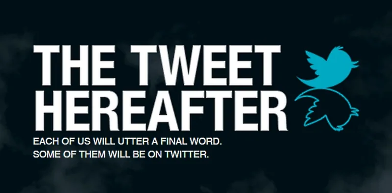 The Tweet Hereafter