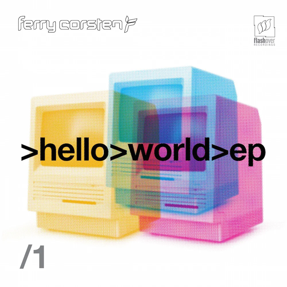 Ferry Corsten Hello World Part 1