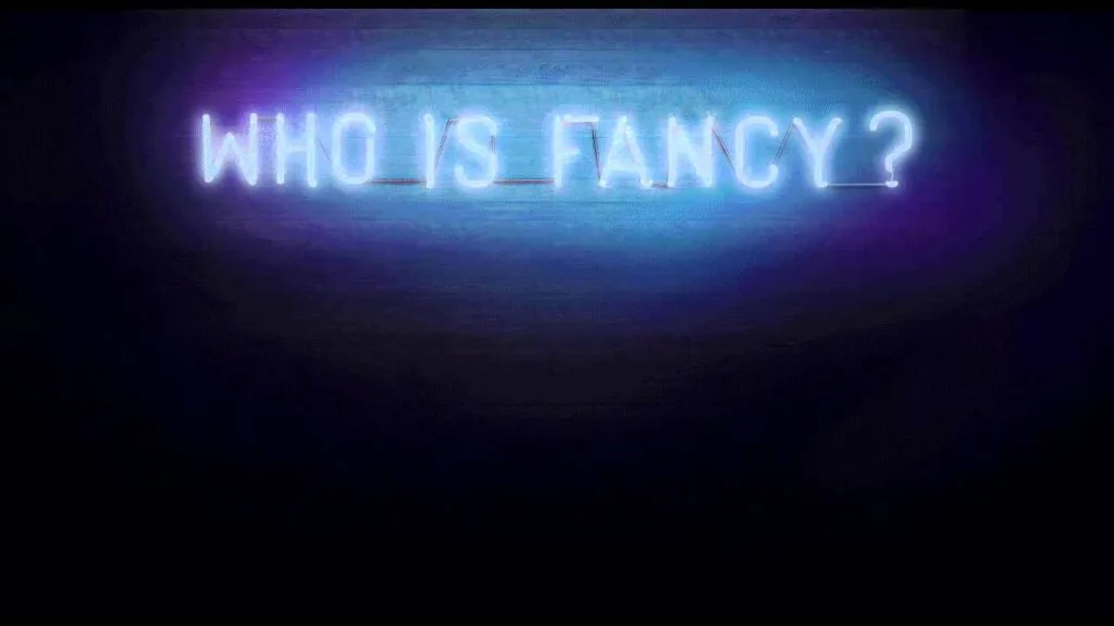 Who Is Fancy