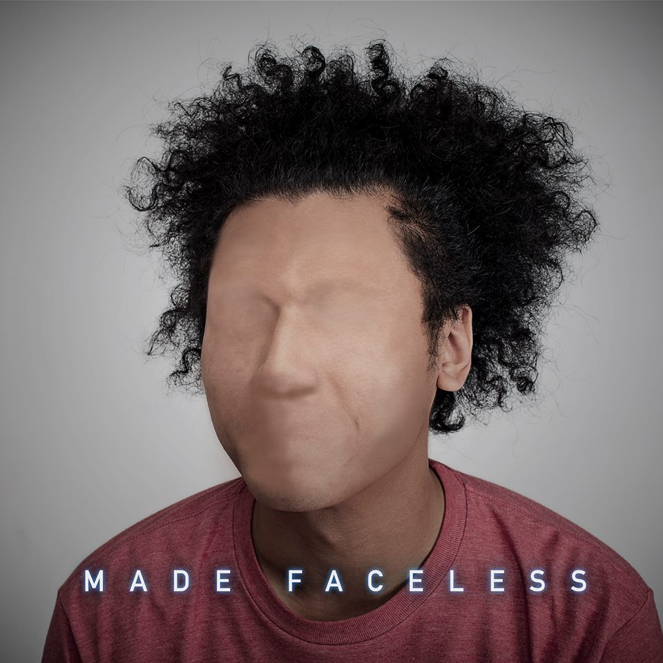 Made Faceless