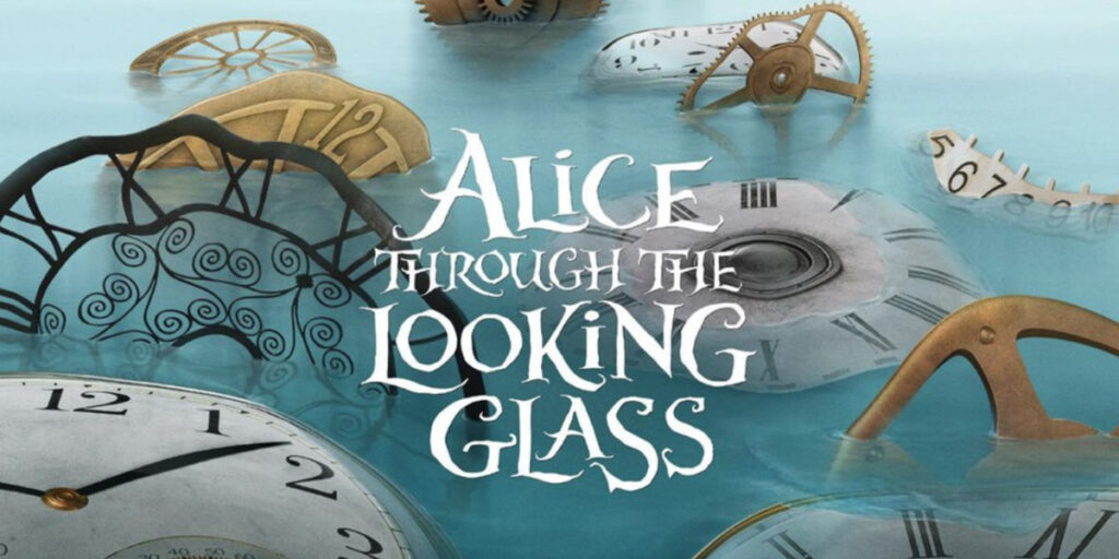 Alice Through the Looking Glass