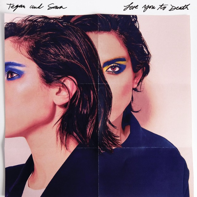 Tegan-and-Sara-Love-You-to-Death-album-cover-640x640