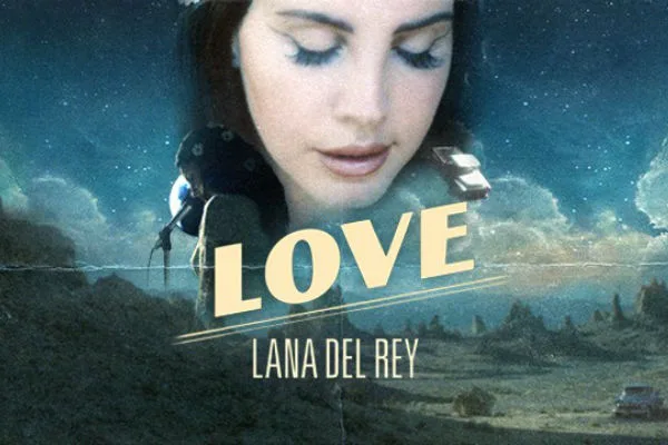 Lana Del Rey Love