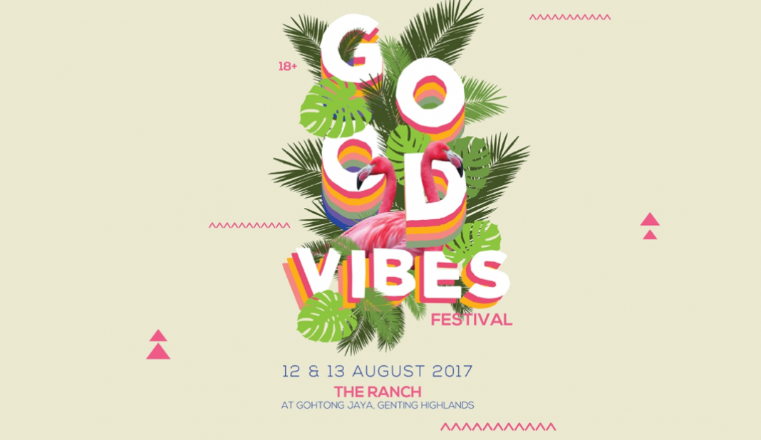 (UPDATE) GVF2017 Good Vibes Festival Returns On 12th & 13th August